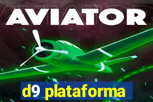 d9 plataforma