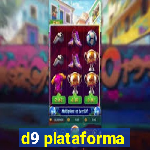 d9 plataforma