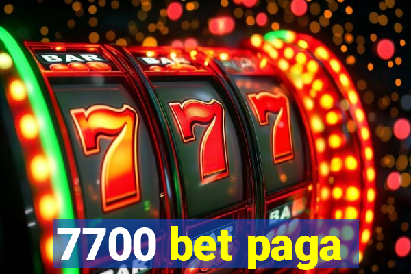 7700 bet paga