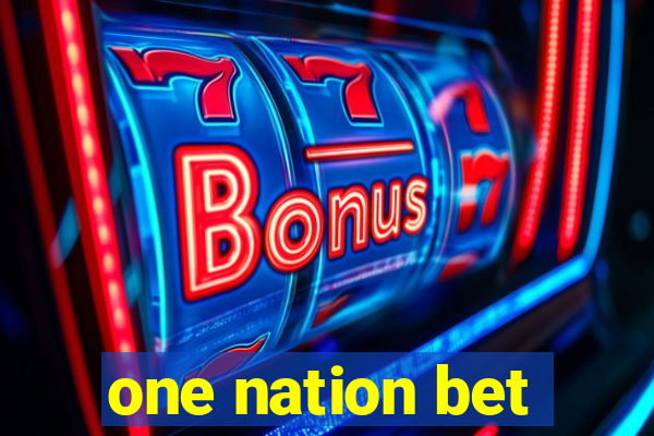 one nation bet