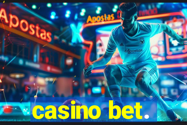 casino bet.