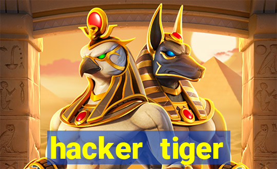 hacker tiger fortune download