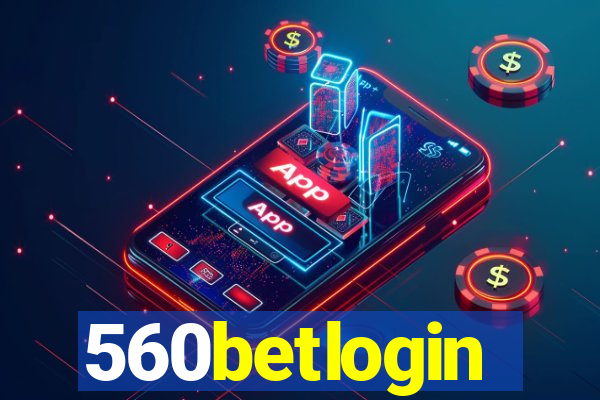 560betlogin