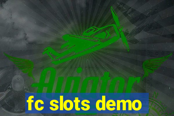fc slots demo