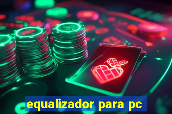 equalizador para pc