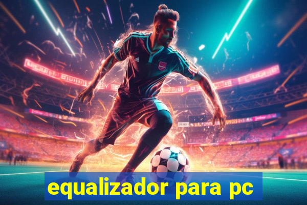 equalizador para pc