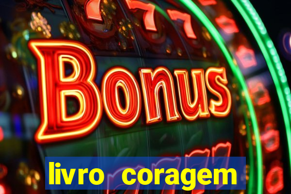 livro coragem desbravadores pdf