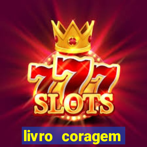 livro coragem desbravadores pdf