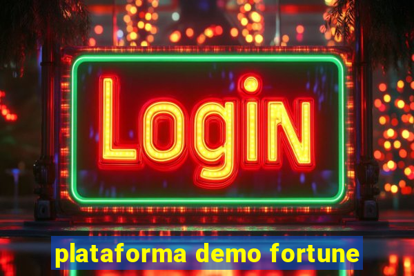 plataforma demo fortune