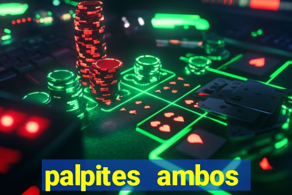 palpites ambos marcam hoje
