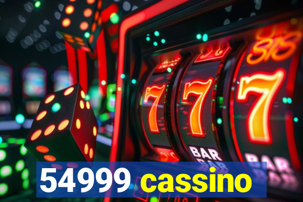 54999 cassino
