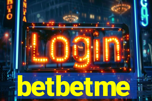 betbetme