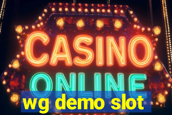 wg demo slot