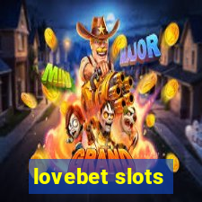 lovebet slots