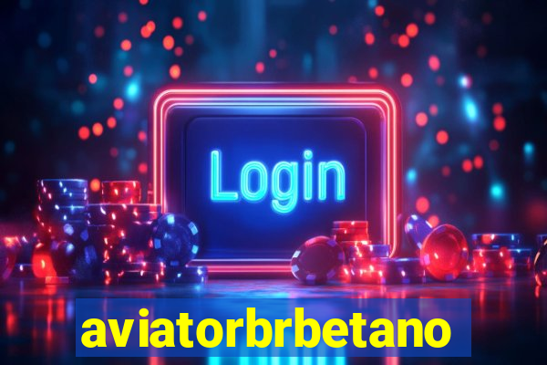 aviatorbrbetano