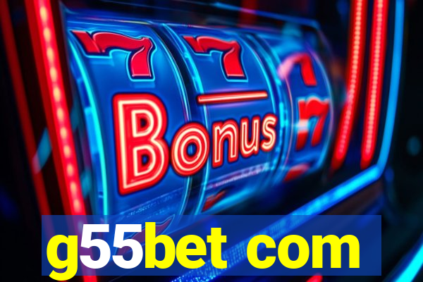 g55bet com
