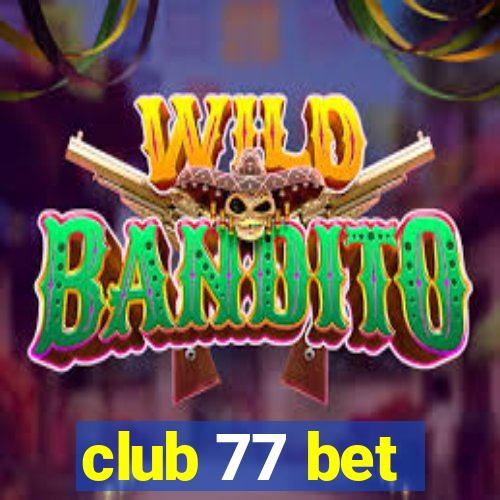club 77 bet