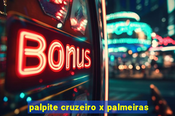 palpite cruzeiro x palmeiras