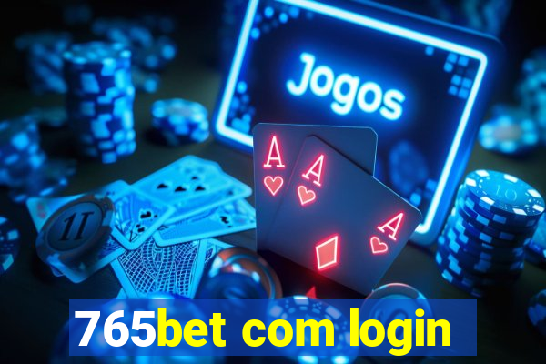 765bet com login