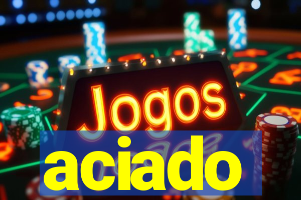 aciado