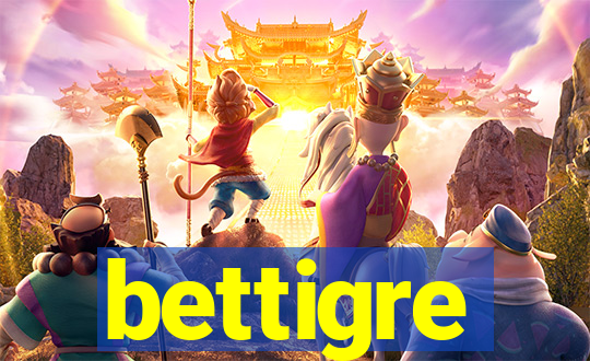 bettigre