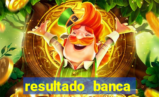 resultado banca caminho da sorte
