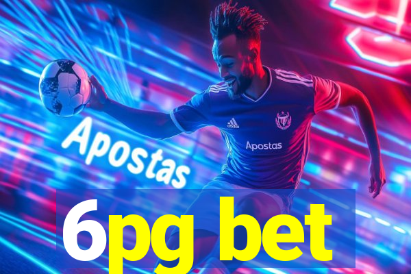 6pg bet