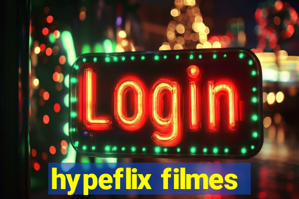hypeflix filmes