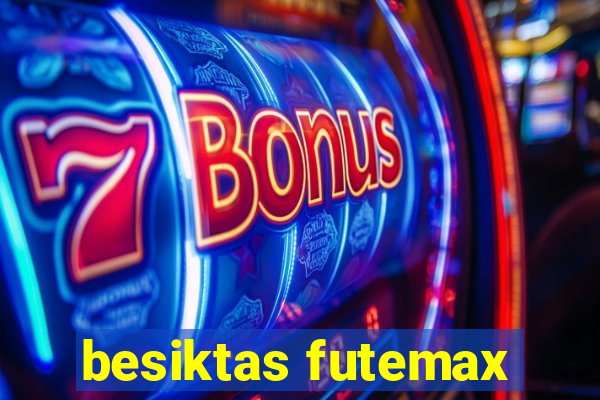 besiktas futemax