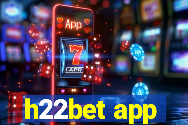 h22bet app