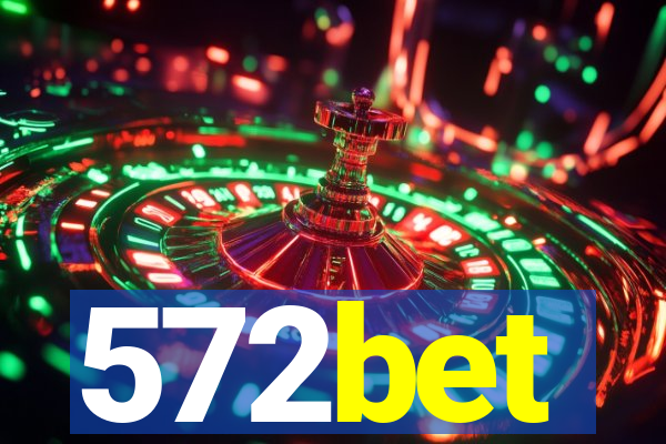 572bet