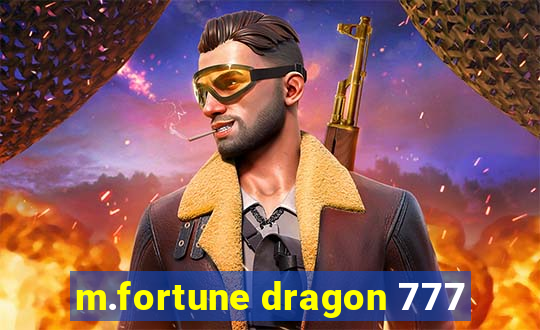 m.fortune dragon 777