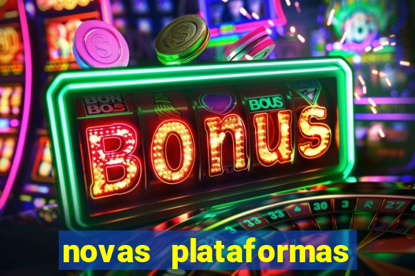 novas plataformas fortune tiger