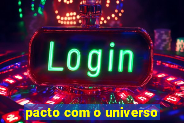 pacto com o universo
