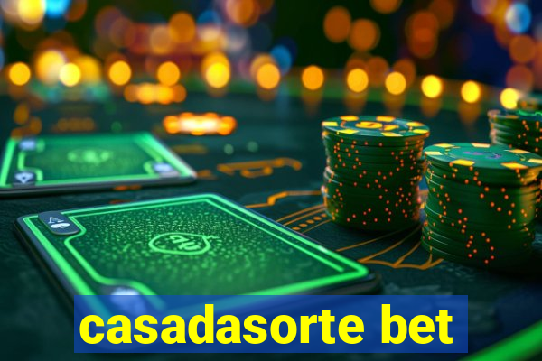 casadasorte bet