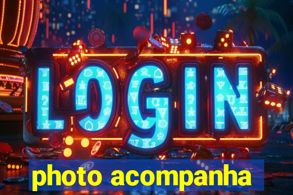 photo acompanha
