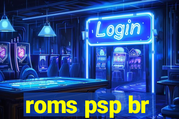 roms psp br