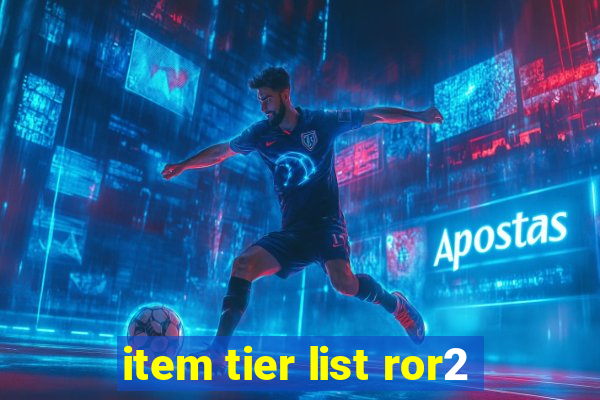 item tier list ror2
