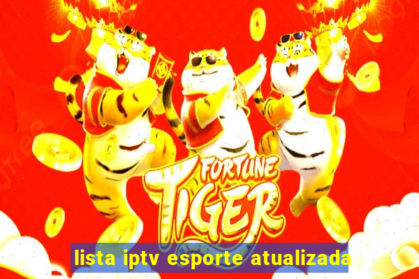 lista iptv esporte atualizada