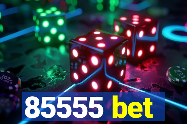 85555 bet
