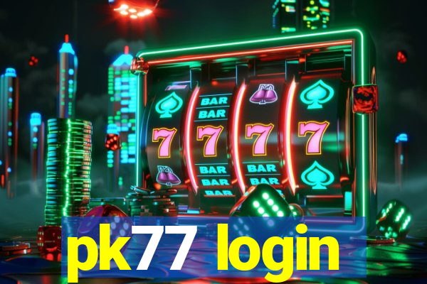 pk77 login