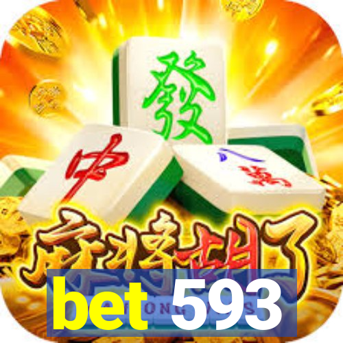 bet 593