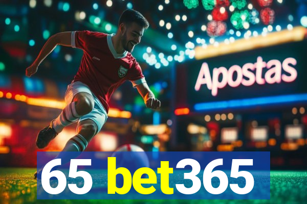 65 bet365