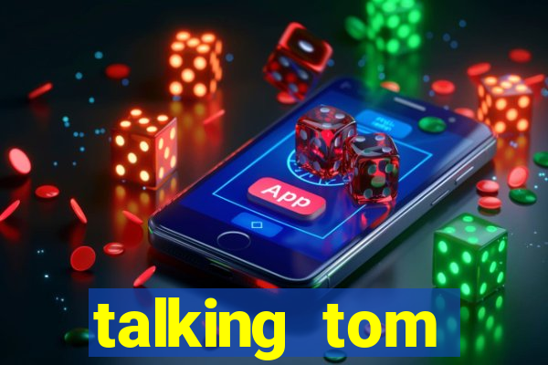 talking tom dinheiro infinito