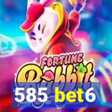 585 bet6