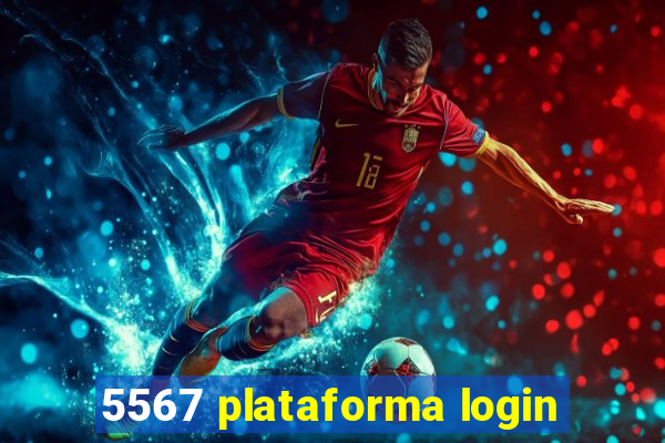 5567 plataforma login