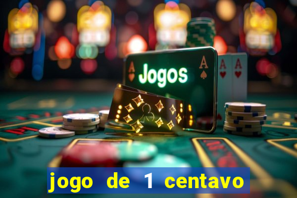 jogo de 1 centavo na betano