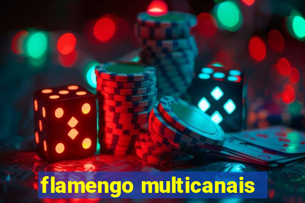 flamengo multicanais
