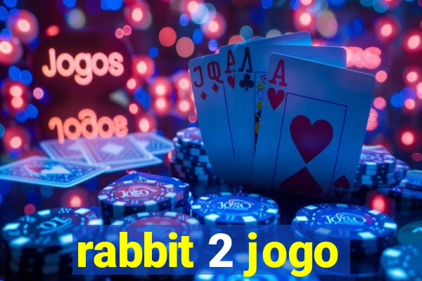 rabbit 2 jogo