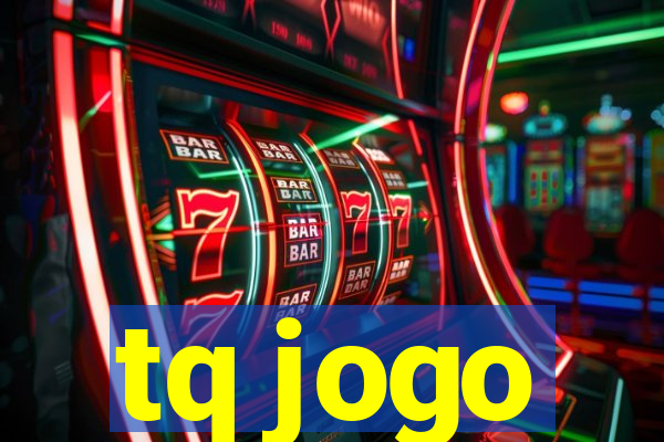 tq jogo